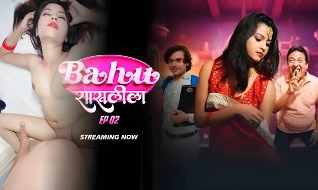 Bahu Raasleela E03 Hindi Uncut Web Series – Moodx